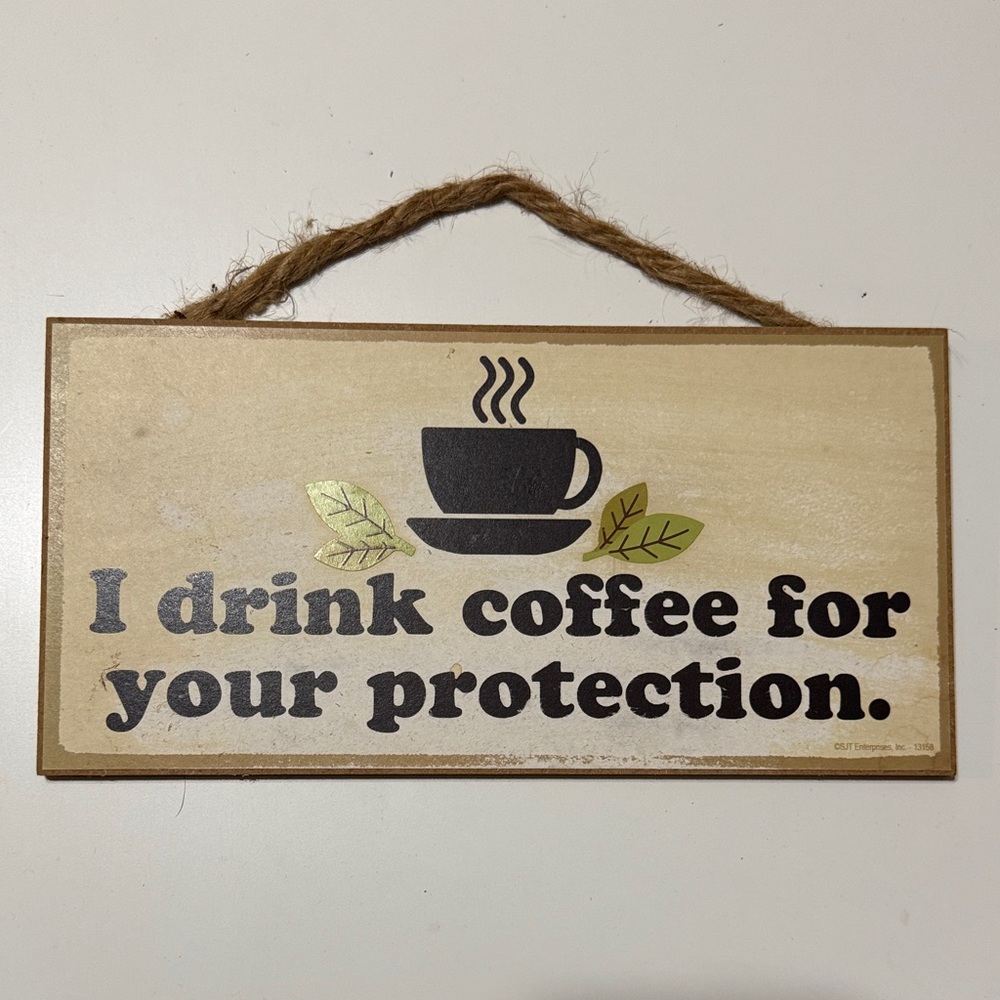 Rustic Coffee Quote Hanging Sign